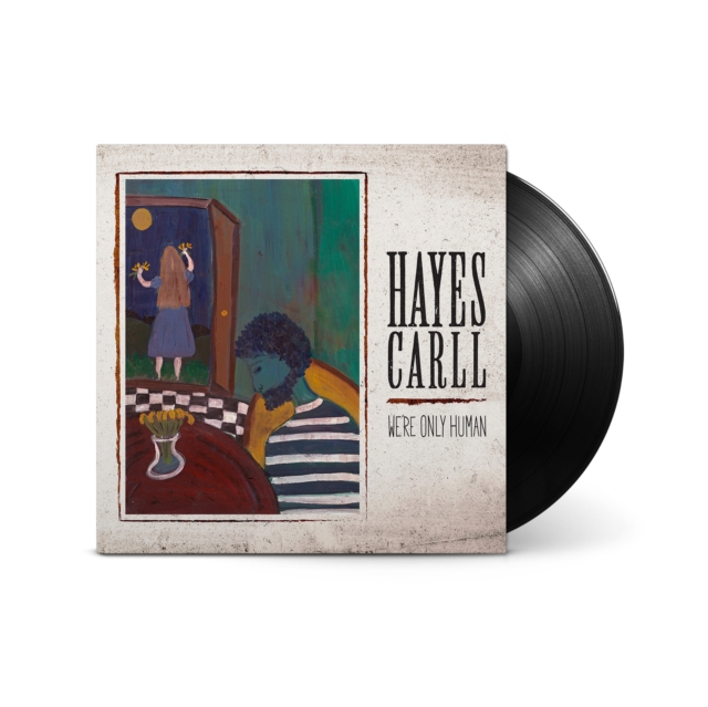 (PRE-ORDER) HAYES CARLL - WE'RE ONLY HUMAN - LP Vinyl