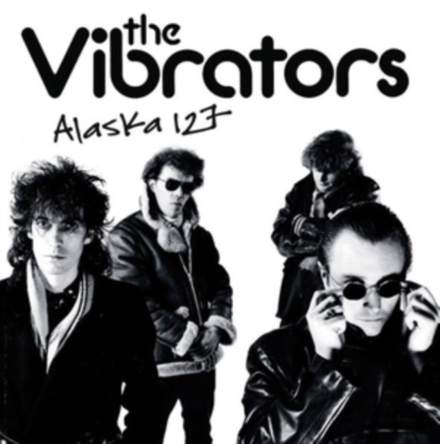 VIBRATORS - ALASKA 127 - LP Vinyl