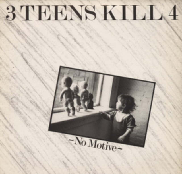 3 TEENS KILL 4 - NO MOTIVE - LP Vinyl