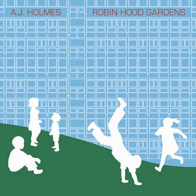 A.J. HOLMES - ROBIN HOOD GARDENS - LP Vinyl