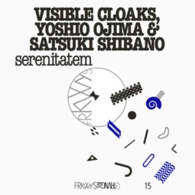 VISIBLE CLOAKS, YOSHIO OJIMA & SATSUKI SHIBANO - FRKWYS VOL. 15: SERENITATEM - LP Vinyl
