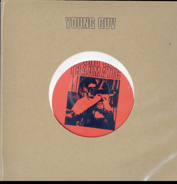 YOUNG GUV - TRAUMATIC - 7 inch Vinyl