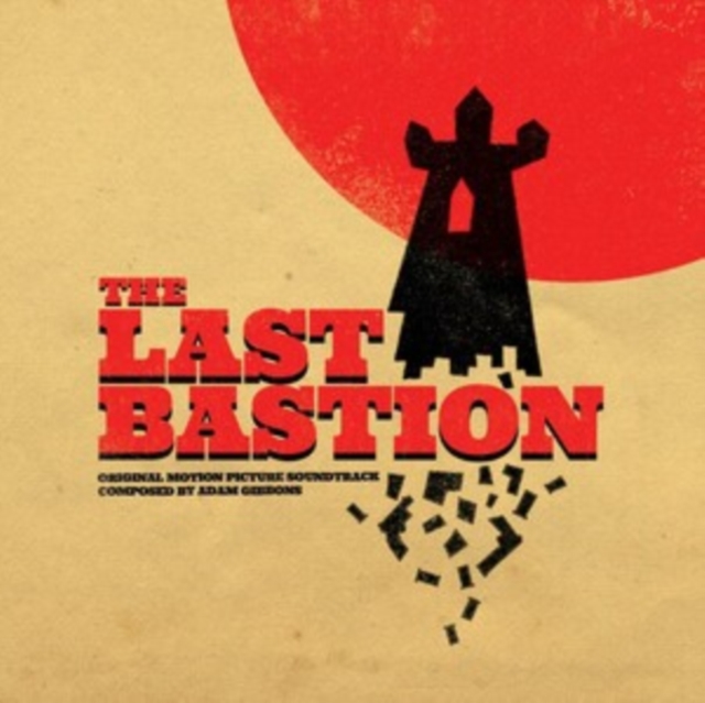 ADAM GIBBONS - LAST BASTION OST (IMPORT) - LP Vinyl