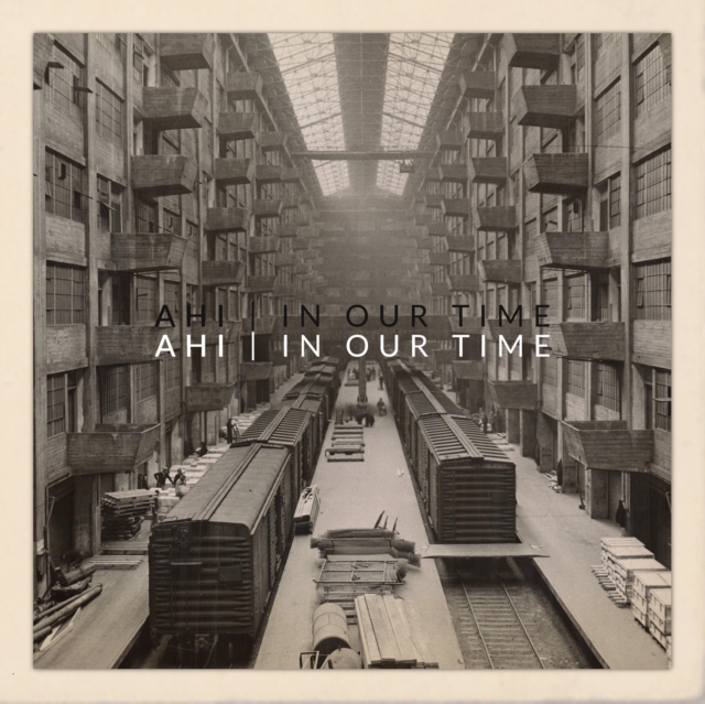 AHI - IN OUR TIME - LP Vinyl