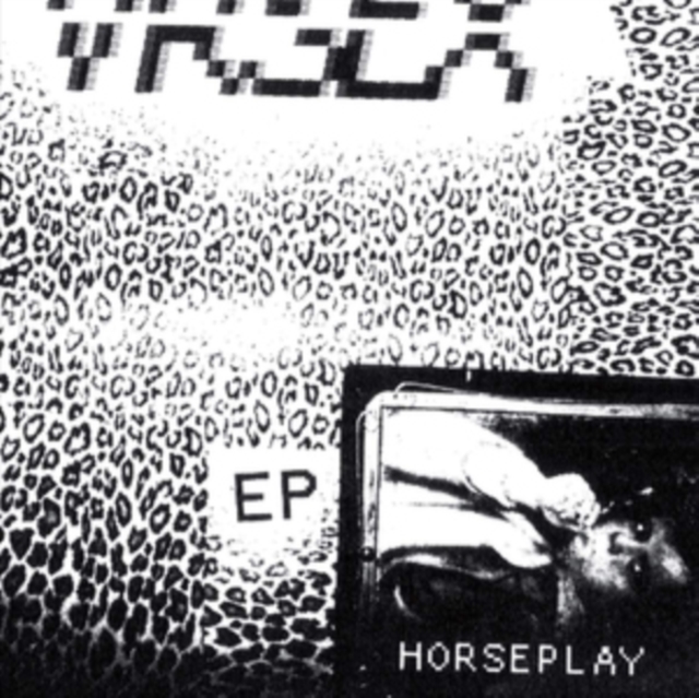 VR SEX - HORSEPLAY - 12 Inch vinyl