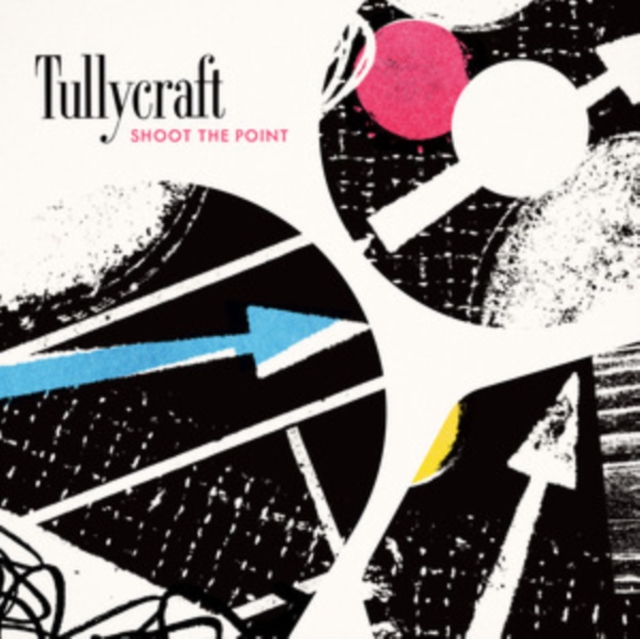 (PRE-ORDER) TULLYCRAFT - SHOOT THE POINT - LP Vinyl