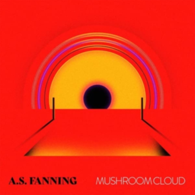 A.S. FANNING - MUSHROOM CLOUD (IMPORT) - LP Vinyl