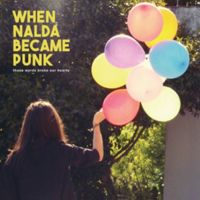 WHEN NALDA BECAME PUNK - THOSEWORDS BROKE OUR HEARTS - 10 Inch Vinyl