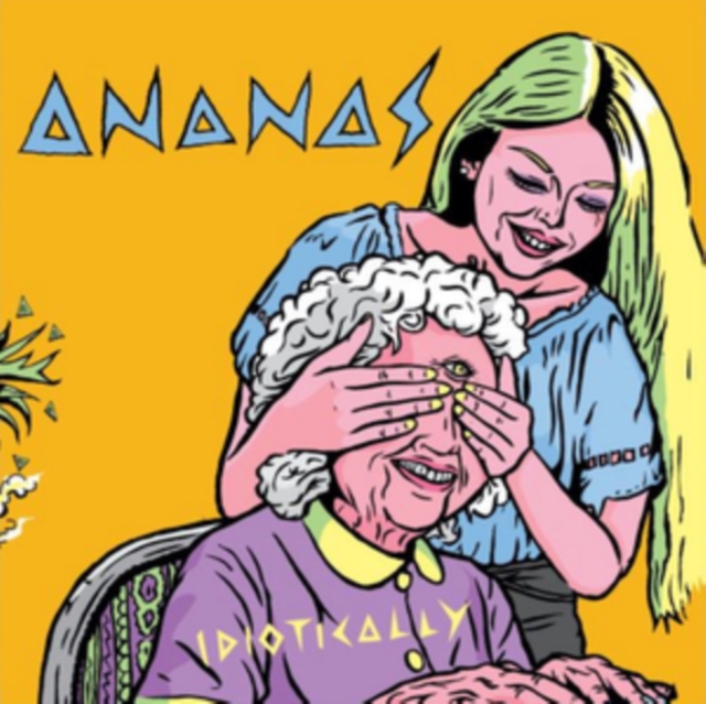 ANANAS - IDIOTICALLY - 7 inch Vinyl
