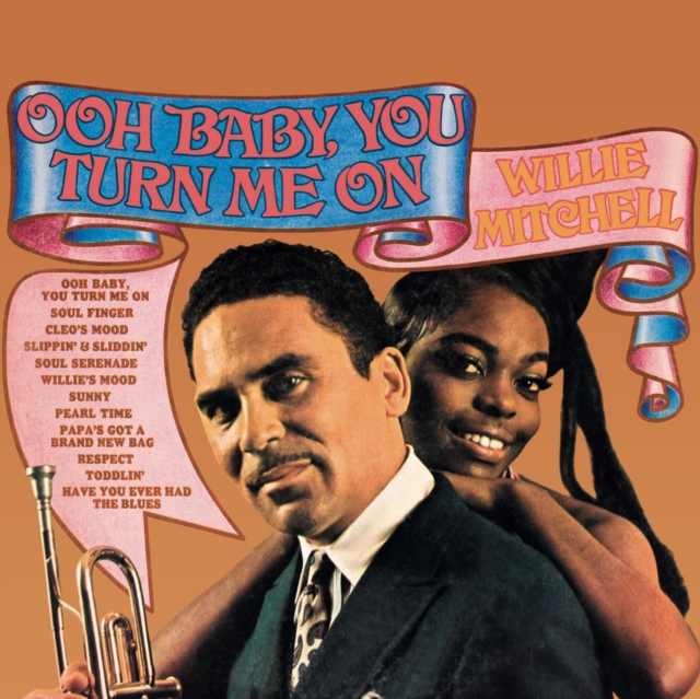 WILLIE MITCHELL - OOH BABY, YOU TURN ME ON - LP Vinyl