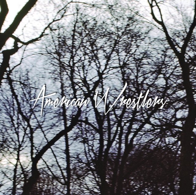 AMERICAN WRESTLERS - I CAN DO NO WRONG / THE REST OF YOU - 7 inch Vinyl