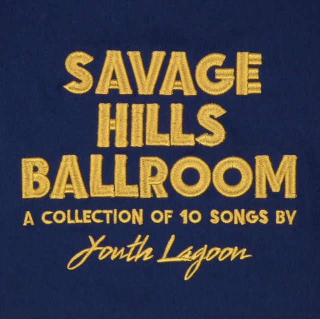 YOUTH LAGOON - SAVAGE HILLS BALLROOM - LP Vinyl