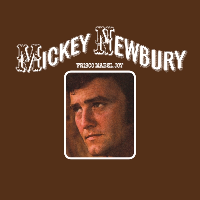 (PRE-ORDER) MICKEY NEWBURY - FRISCO MABEL JOY - LP Vinyl