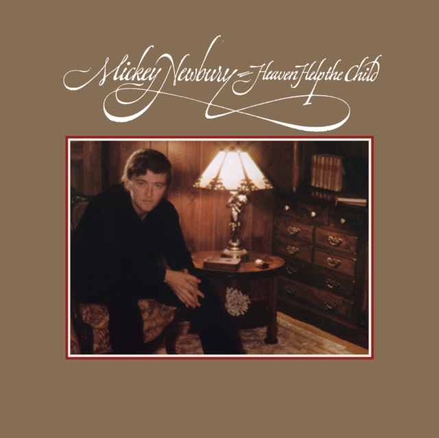 (PRE-ORDER) MICKEY NEWBURY - HEAVEN HELP THE CHILD - LP Vinyl