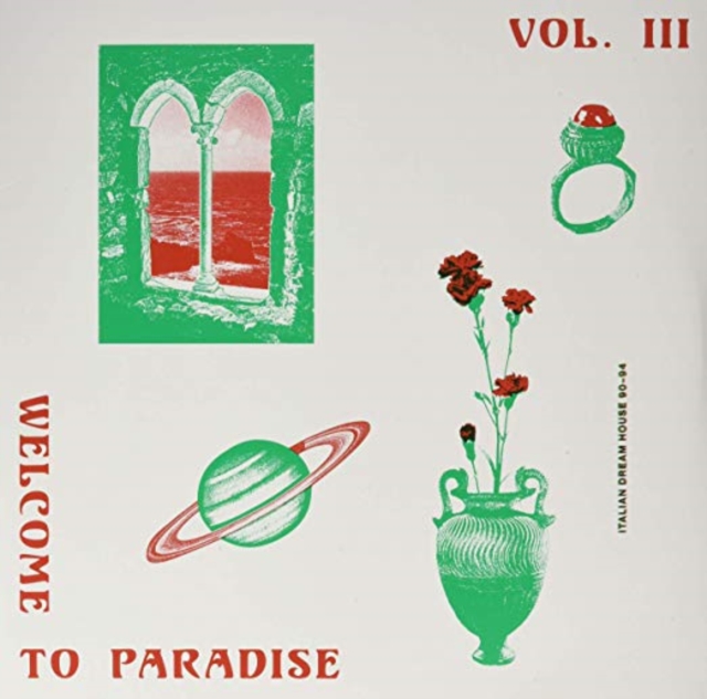 VARIOUS ARTISTS - WELCOME TO PARADISE (ITALIAN DREAM HOUSE 90-94) VOL. III - LP Vinyl