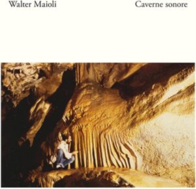 0769791986039.jpg WALTER MAIOLI - CAVERNE SONORE - LP Vinyl