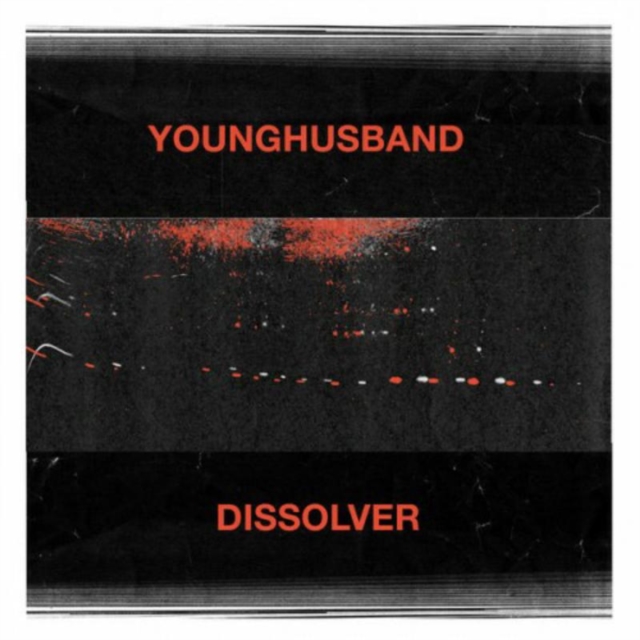 YOUNGHUSBAND - DISSOLVER - LP Vinyl
