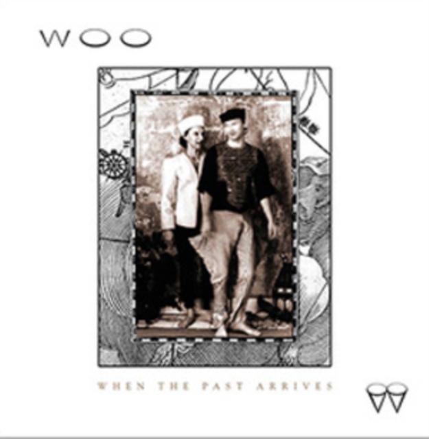 WOO - WHEN THE PAST ARRIVES - LP Vinyl