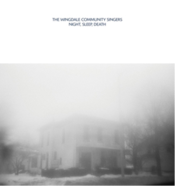WINGDALE COMMUNITY SINGERS - NIGHT SLEEP DEATH - LP Vinyl
