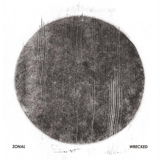 ZONAL - WRECKED - LP Vinyl