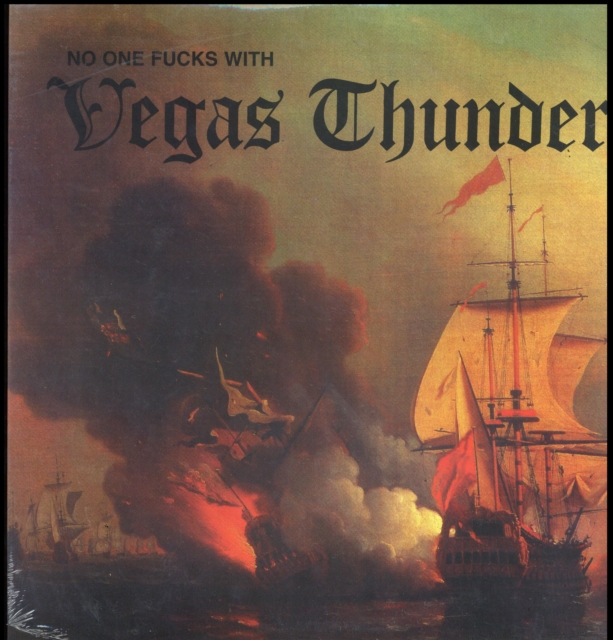 VEGAS THUNDER - NOBODY FUCKS WITH... - LP Vinyl
