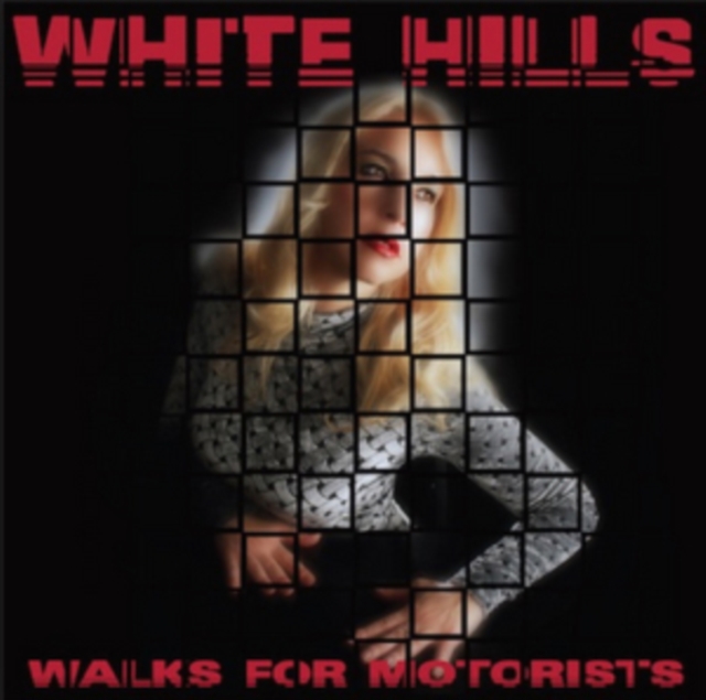 WHITE HILLS - WALKS FOR MOTORISTS - LP Vinyl