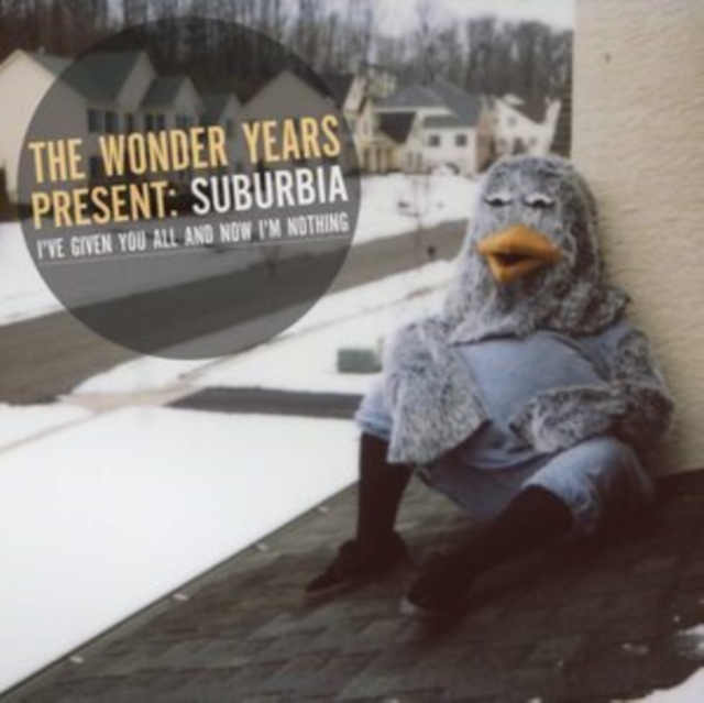 WONDER YEARS - SUBURBIA I'VE GIVEN YOU ALL & NOW I'M NOTHING - LP Vinyl