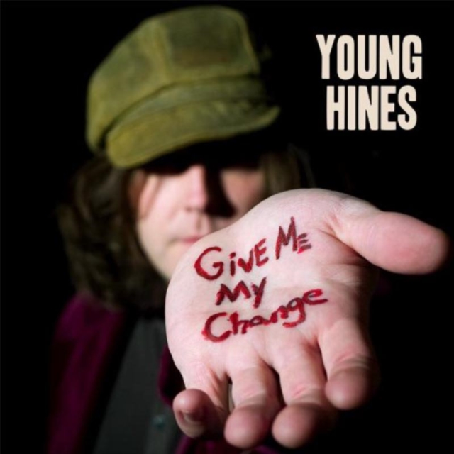 YOUNG HINES - GIVE ME MY CHANGE - LP Vinyl