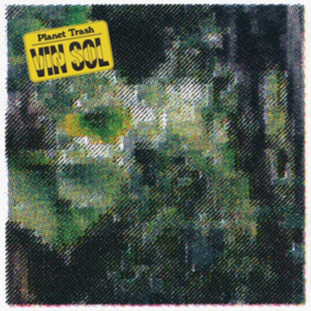 VIN SOL - PLANET TRASH (2LP) - LP Vinyl