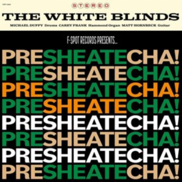 WHITE BLINDS - PRESHEATECHA! - LP Vinyl