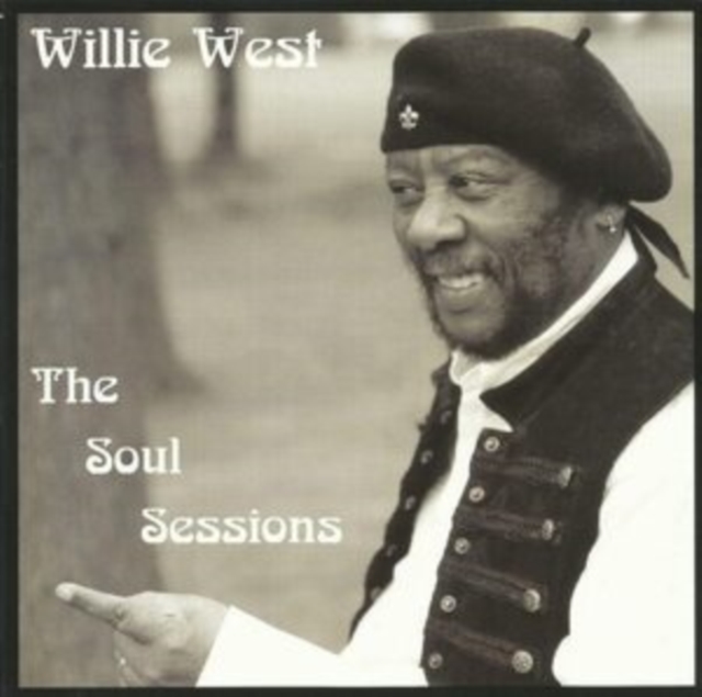 WILLIE WEST - SOUL SESSIONS - LP Vinyl