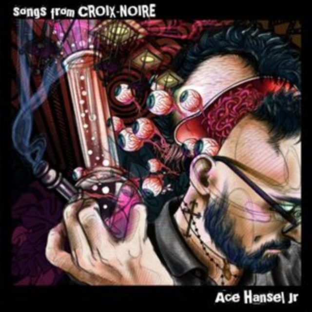 ACE JR. HANSEL - SONGS FROM CROIX-NOIRE - LP Vinyl