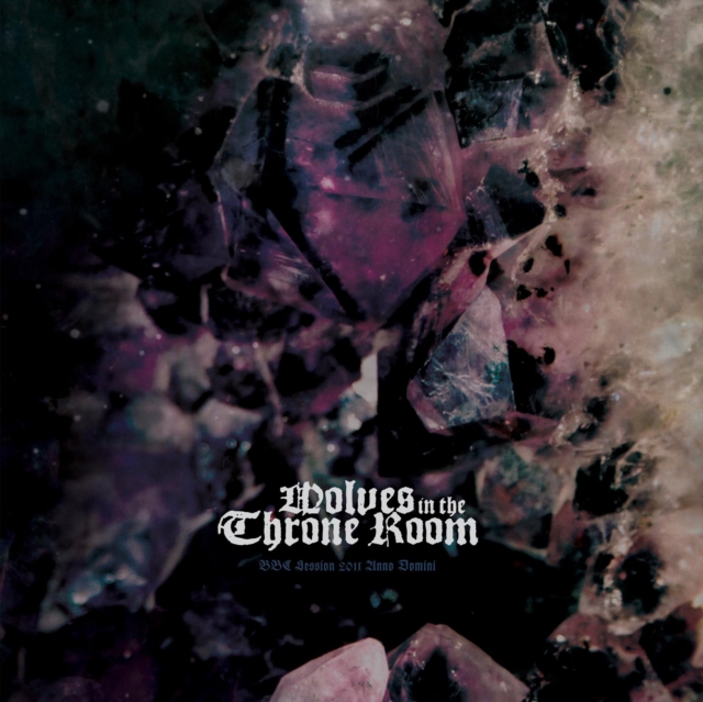 WOLVES IN THE THRONE ROOM - BBC SESSION 2011 ANNO DOMINI - LP Vinyl