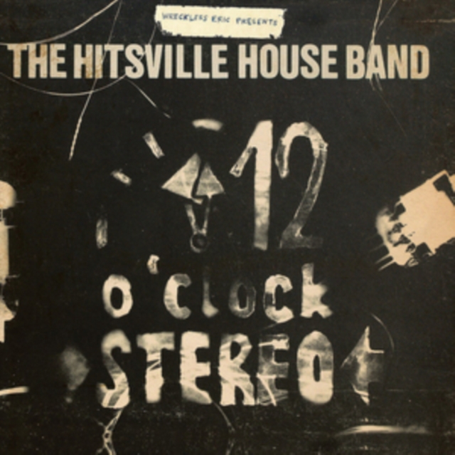 WRECKLESS ERIC PRESENTS THE HITSVILLE HOUSE BAND - 12 O'CLOCK STEREO - LP Vinyl