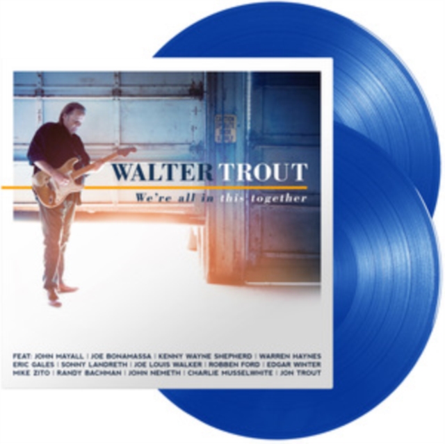 0810020508239-3.jpg WALTER TROUT - WE'RE ALL IN THIS TOGETHER (BLUE VINYL/140G) - LP Vinyl