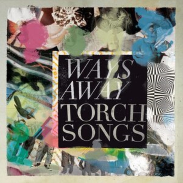 WAYS AWAY - TORCH SONGS - LP Vinyl