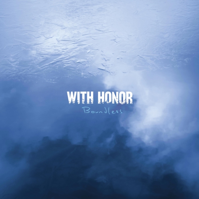 WITH HONOR - BOUNDLESS - LP Vinyl
