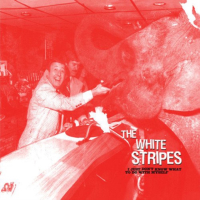 WHITE STRIPES - I JUST DON'T KNOW / WHO'S TO SAY - 7 inch Vinyl