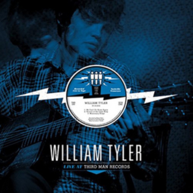 WILLIAM TYLER - LIVE AT THIRD MANS - LP Vinyl