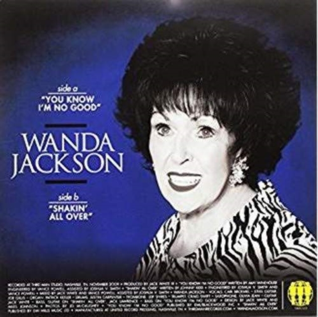 WANDA JACKSON - YOU KNOW I'M NO GOOD B/W SHAKIN' ALL OVER - 7 inch Vinyl