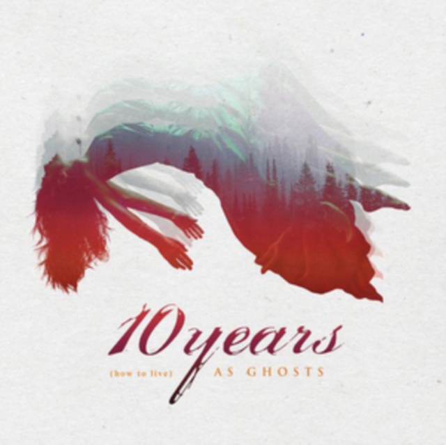 10 YEARS - (HOW TO LIVE) AS GHOSTS - LP Vinyl