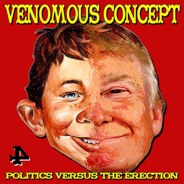 VENOMOUS CONCEPT - POLITICS VERSUS THE ERECTION (YELLOW VINYL) - LP Vinyl