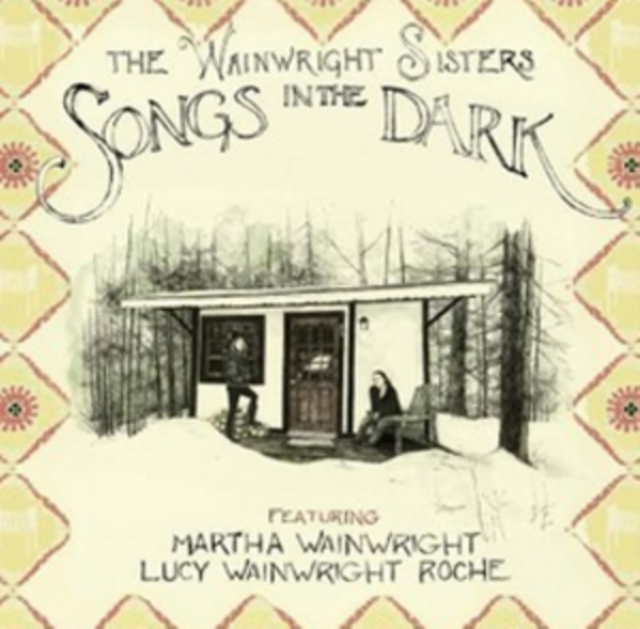 WAINWRIGHT SISTERS - SONGS IN THE DARK - LP Vinyl