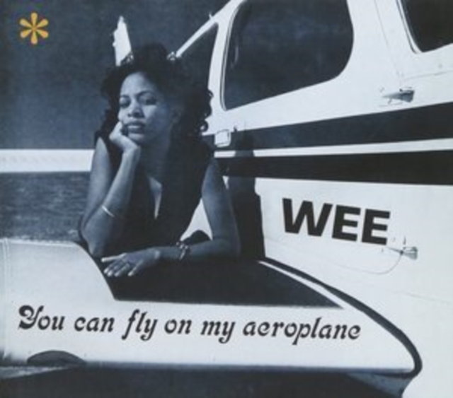 WEE - YOU CAN FLY ON MY AEROPLANE - LP Vinyl