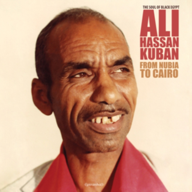 ALI HASSAN KUBAN - FROM NUBIA TO CAIRO - LP Vinyl