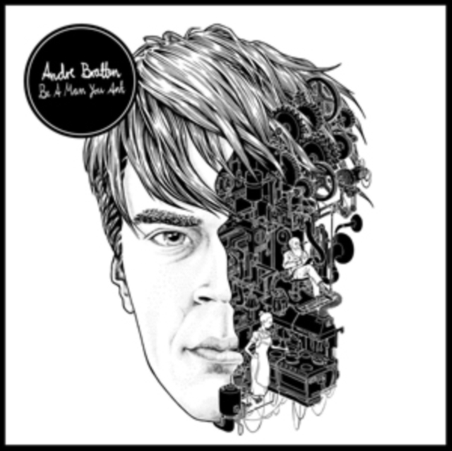 ANDRE BRATTEN - BE A MAN YOU ANT (2LP) - LP Vinyl