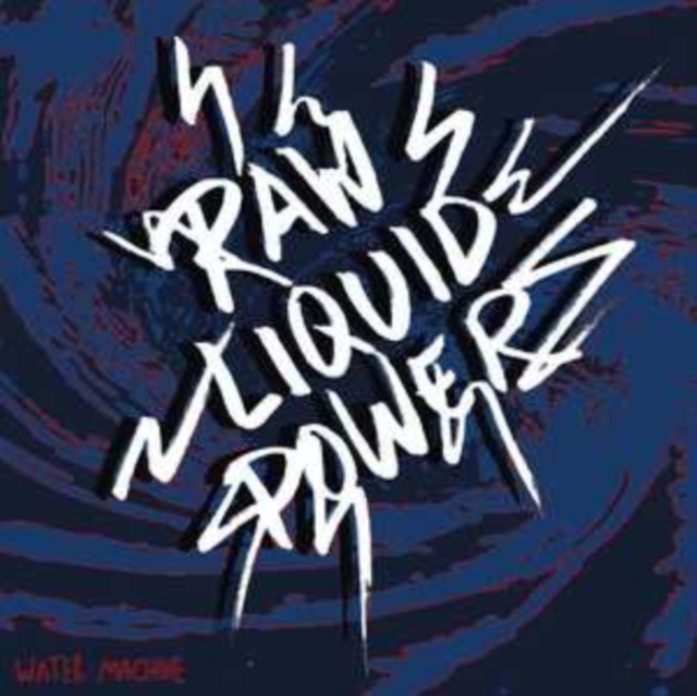 WATER MACHINE - RAW LIQUID POWER EP - 7 inch Vinyl