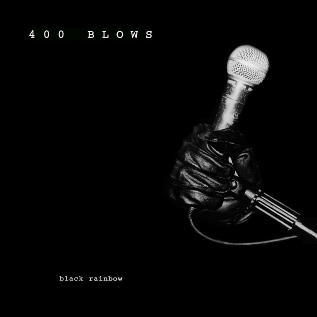 400 BLOWS - BLACK RAINBOW (2LP) - LP Vinyl