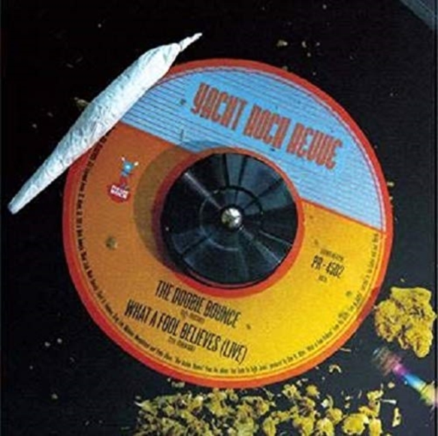 YACHT ROCK REVUE - DOOBIE BOUNCE / WHAT A FOOL BELIEVES (LIVE IN BOSTON) - 7 inch Vinyl