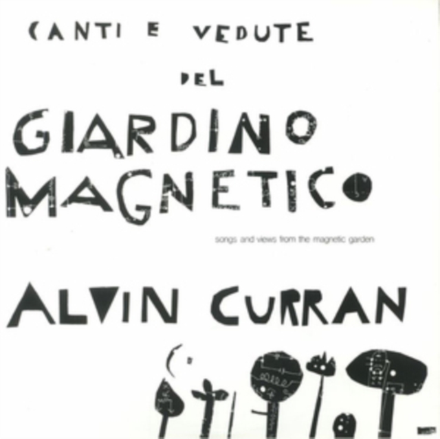 ALVIN CURRAN - CANTI E VEDUTE DEL GIARDINO MAGNETICO - LP Vinyl